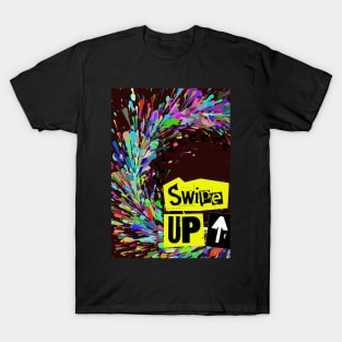 Swipe up T-Shirt